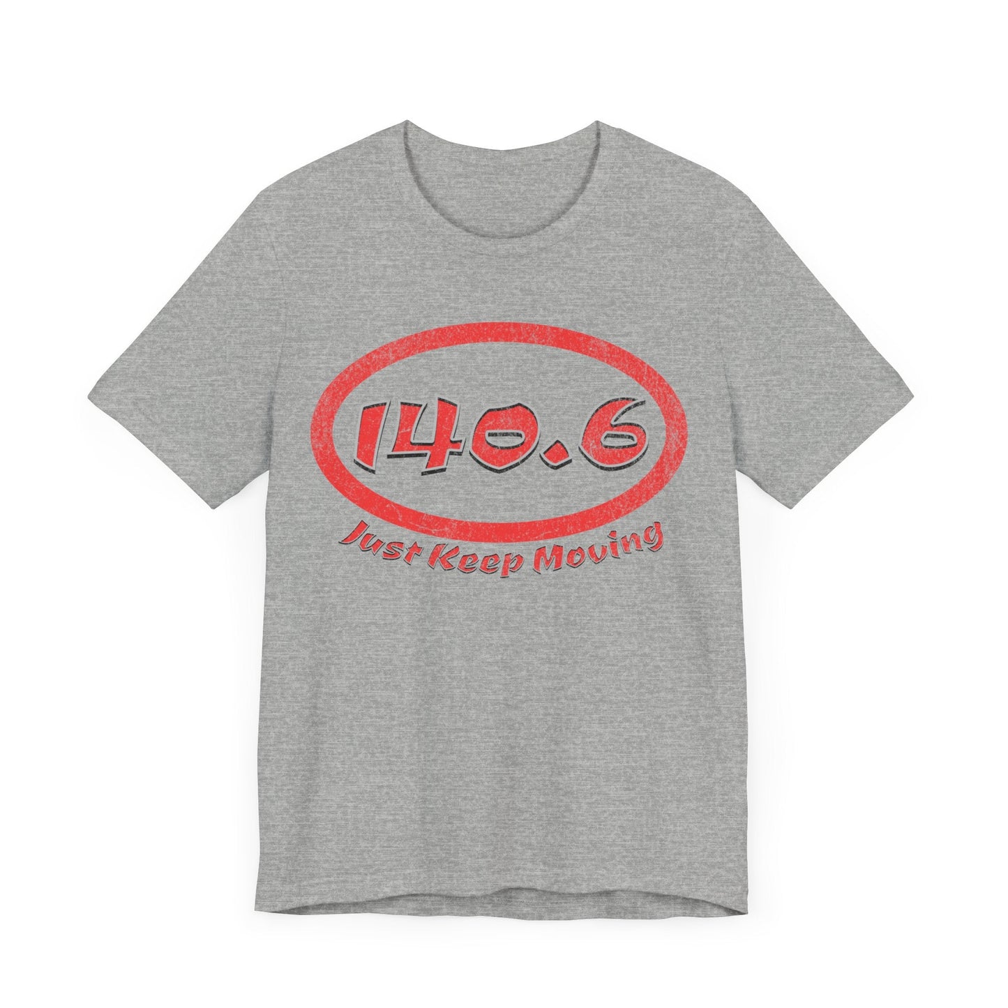 140.6 Triathlon Distance Oval (Red w/Just Keep Moving) - Swim, Bike, Run T-Shirt - Forward Gear Athletics