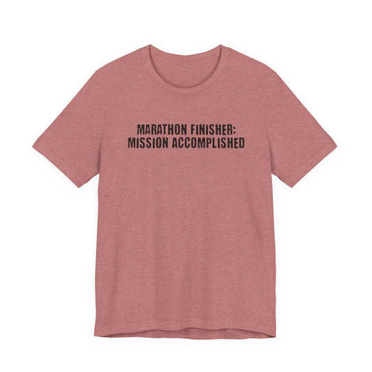 26.2 Marathon Finisher Tee - Mission Accomplished - Unisex Tee