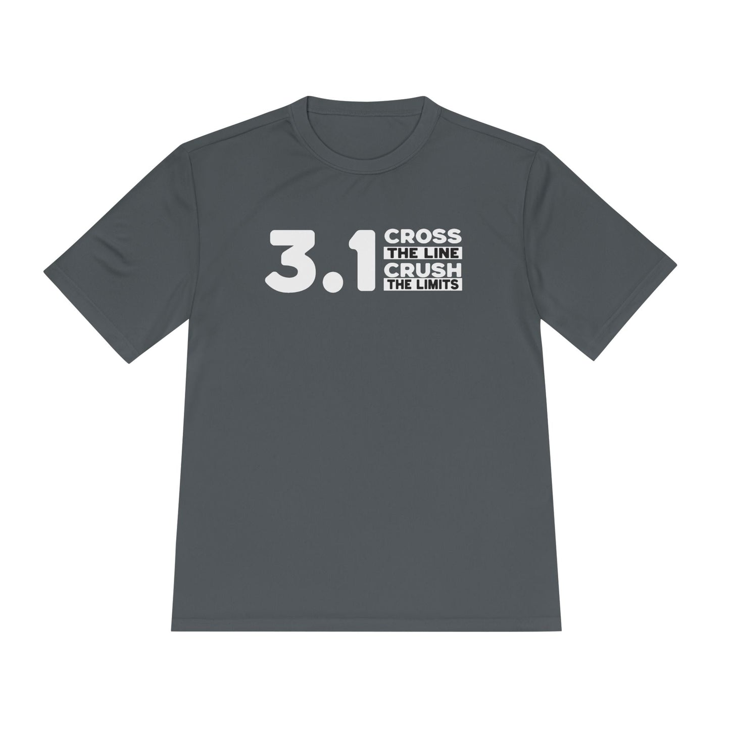 3.1 Cross the Line and Crush the Limits Moisture Wicking Tee - Unisex - Forward Gear Athletics
