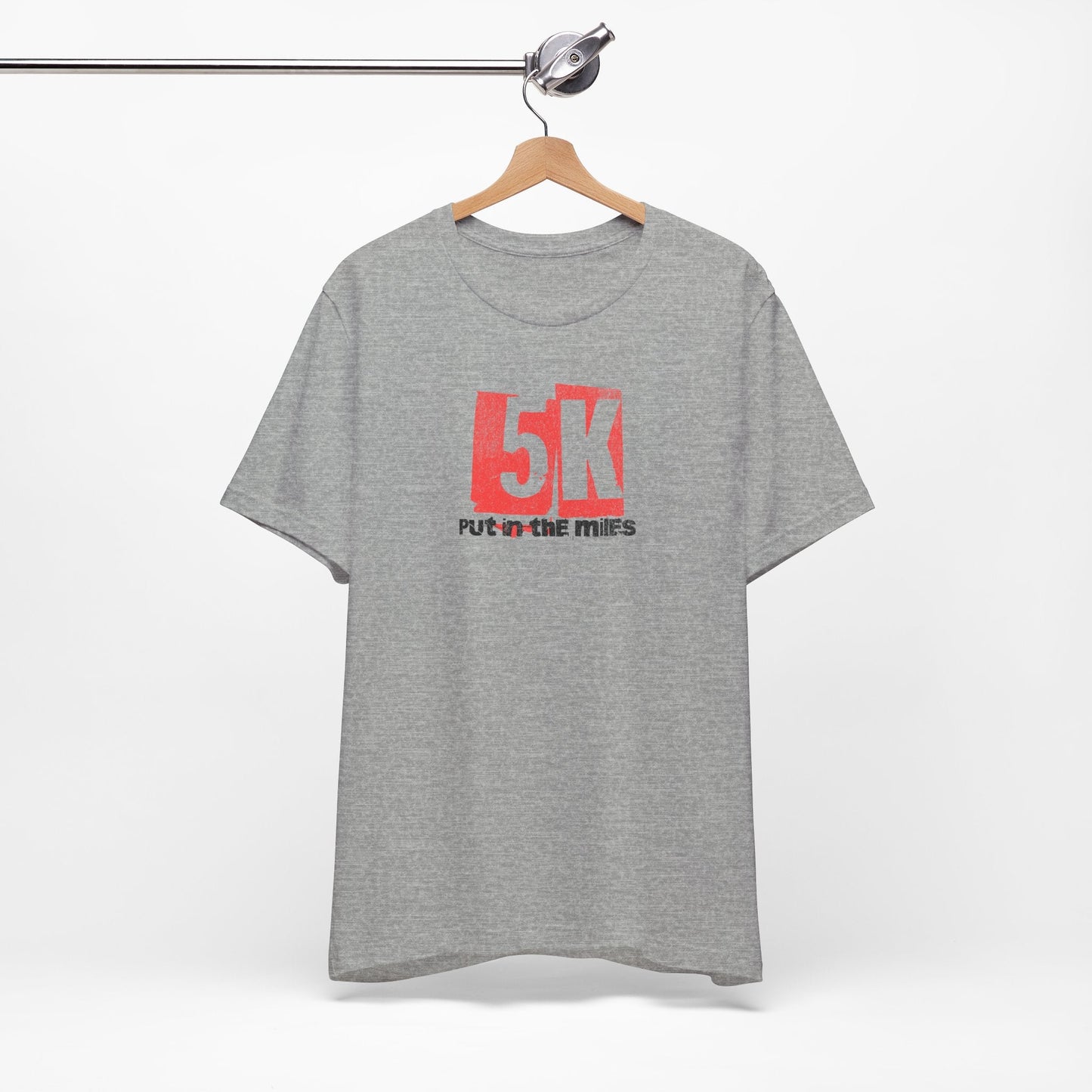 5k - Put in the Miles - Unisex Jersey Tee - Forward Gear Athletics