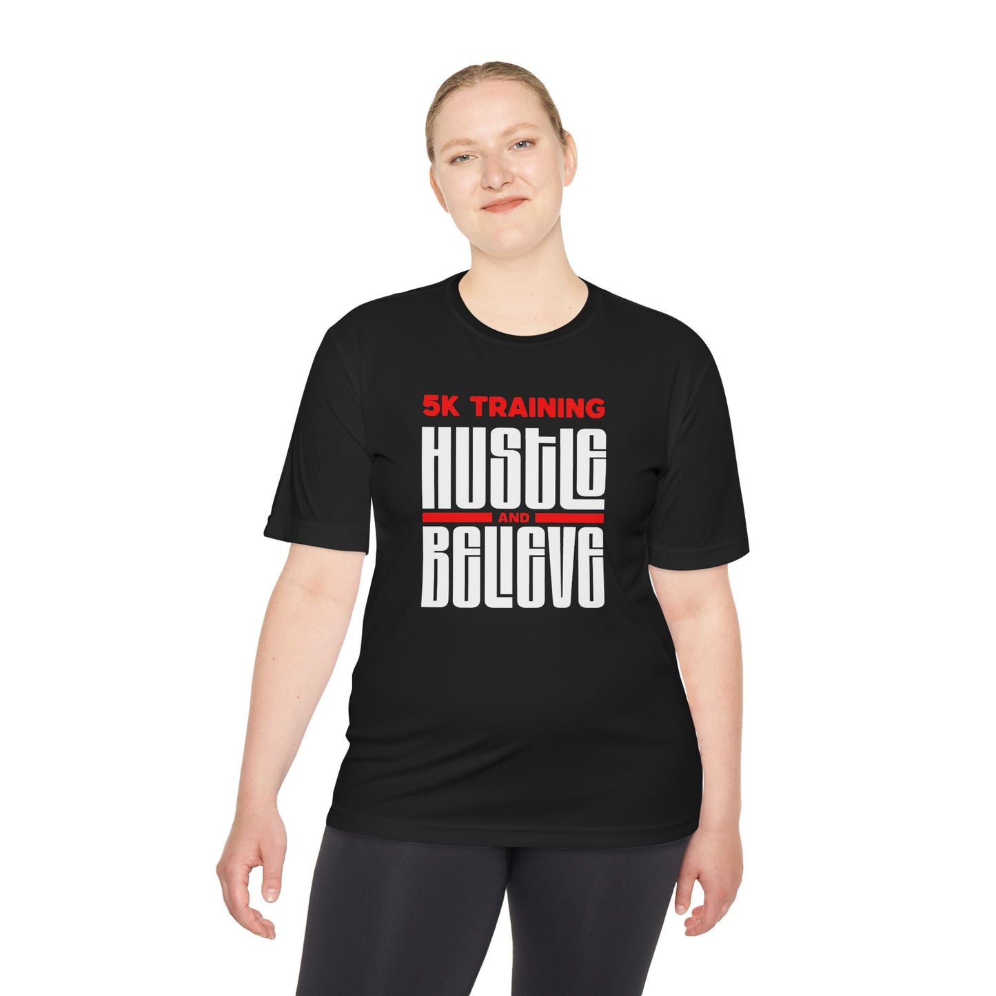 5k Training Hustle and Believe Moisture Wicking Tee - Unisex - Forward Gear Athletics