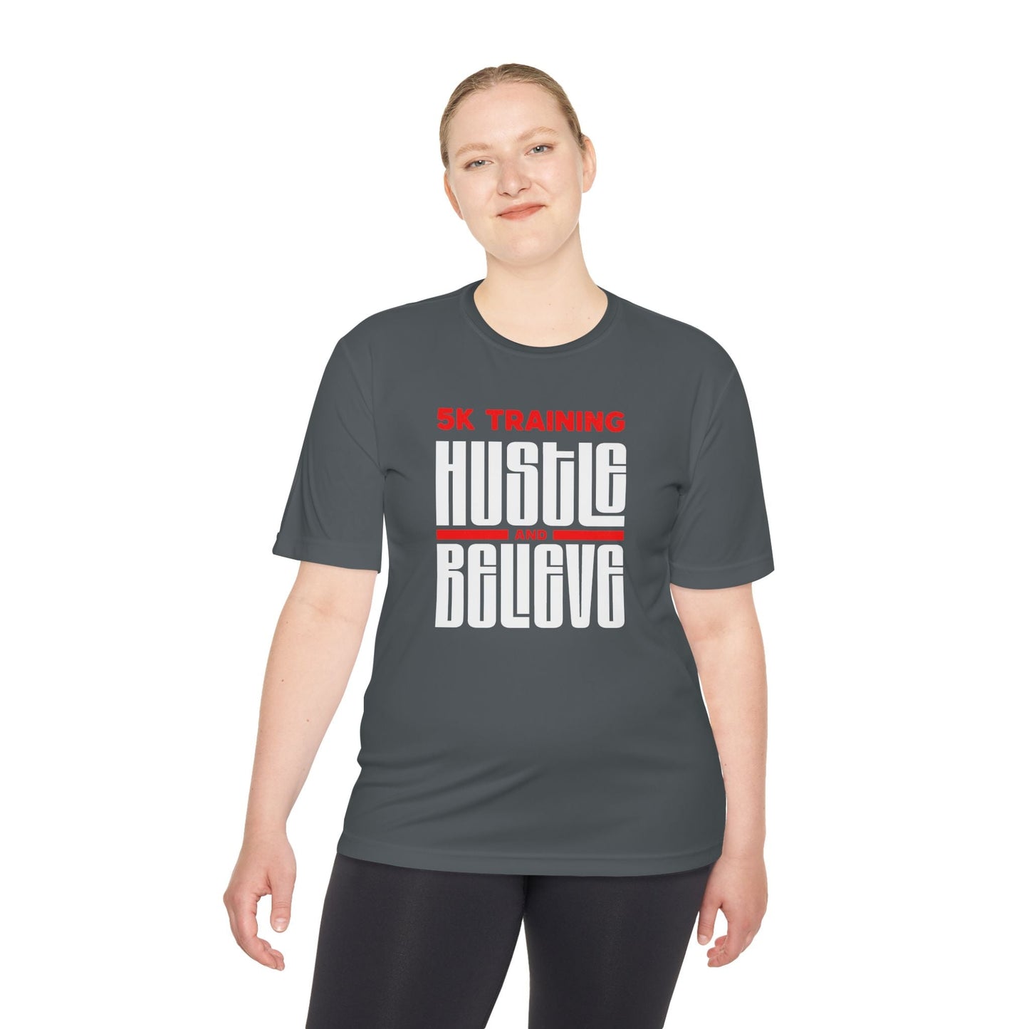 5k Training Hustle and Believe Moisture Wicking Tee - Unisex - Forward Gear Athletics