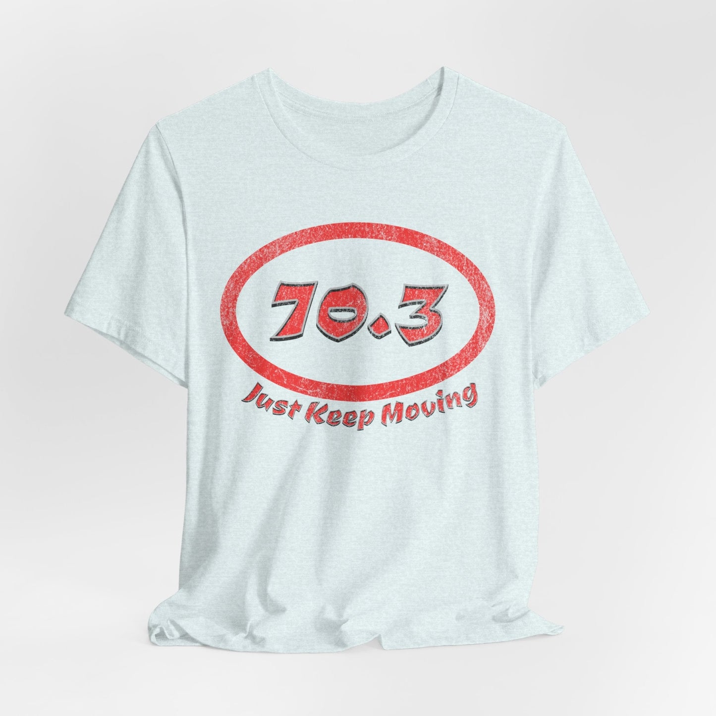 70.3 Triathlon Distance Oval (Red w/Just Keep Moving) - Swim, Bike, Run T-Shirt - Forward Gear Athletics