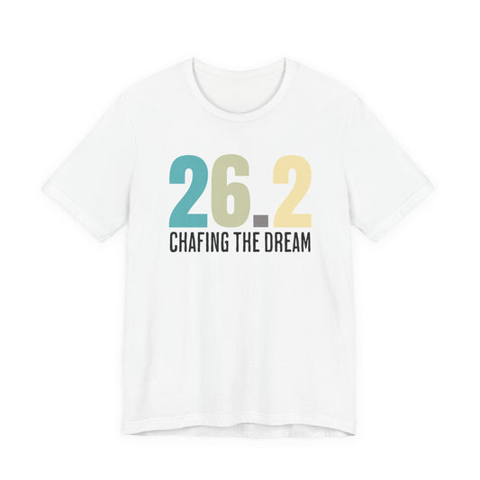 26.2 Marathon Finisher Tee - Chafing the Dream - Unisex Tee