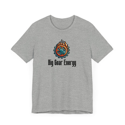 Big Gear Energy Flaming Bike Gear - Unisex Tee - Forward Gear Athletics