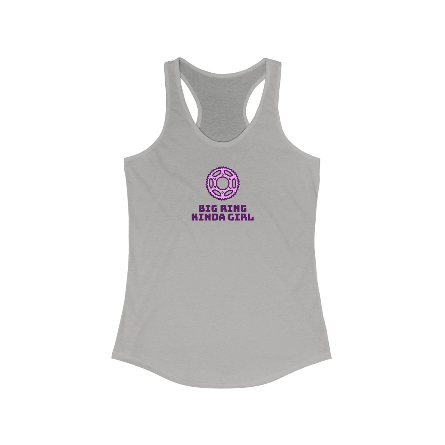 Big Ring Kinda Girl - Cycling - Women's Ideal Racerback Tank - Forward Gear Athletics