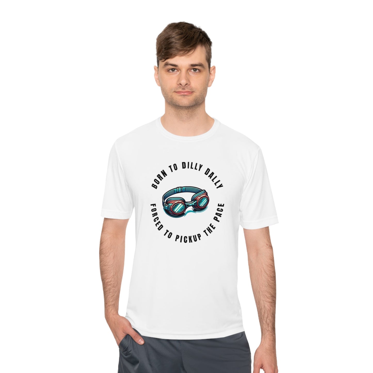 Born to Dilly Dally, Force to Pickup the Pace Swimming - Unisex Moisture Wicking Tee - Forward Gear Athletics