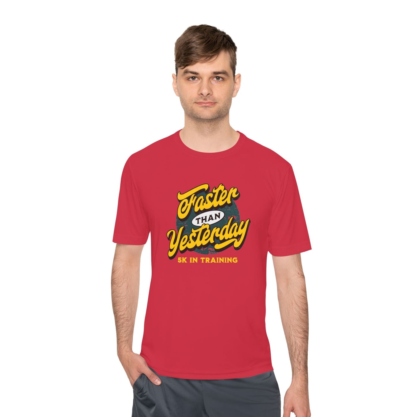 Faster Than Yesterday 5k In Training Moisture Wicking Tee - Unisex - Forward Gear Athletics
