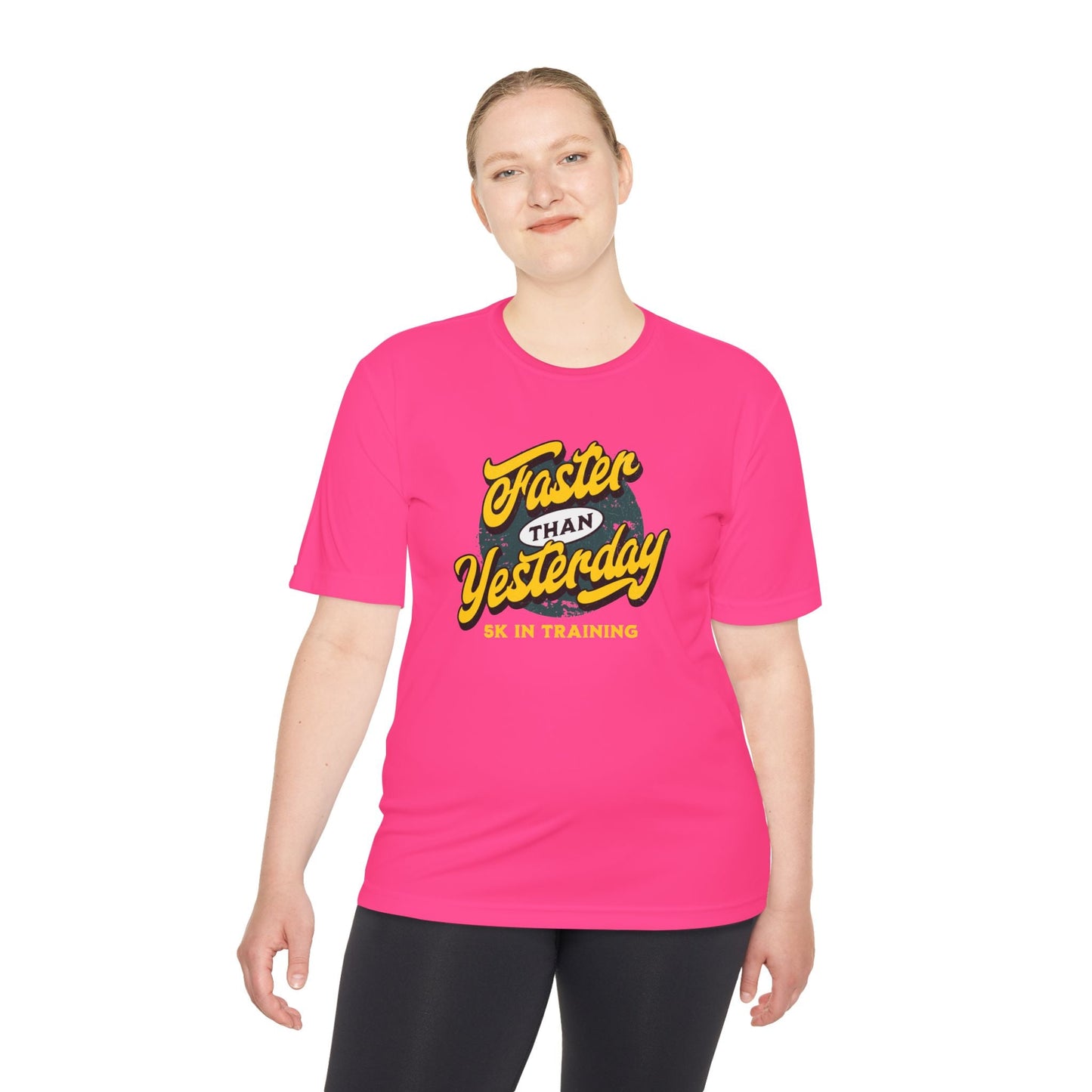 Faster Than Yesterday 5k In Training Moisture Wicking Tee - Unisex - Forward Gear Athletics