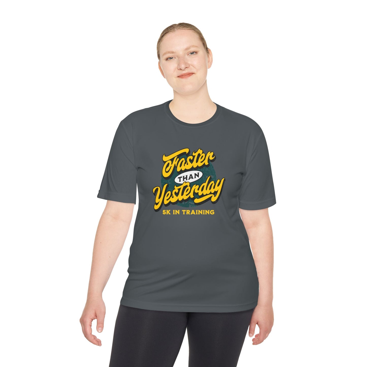 Faster Than Yesterday 5k In Training Moisture Wicking Tee - Unisex - Forward Gear Athletics