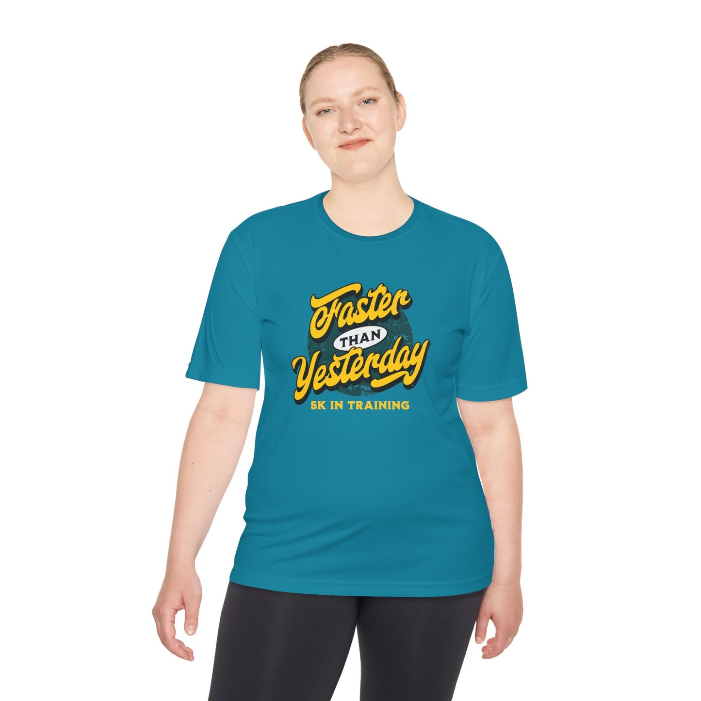 Faster Than Yesterday 5k In Training Moisture Wicking Tee - Unisex - Forward Gear Athletics