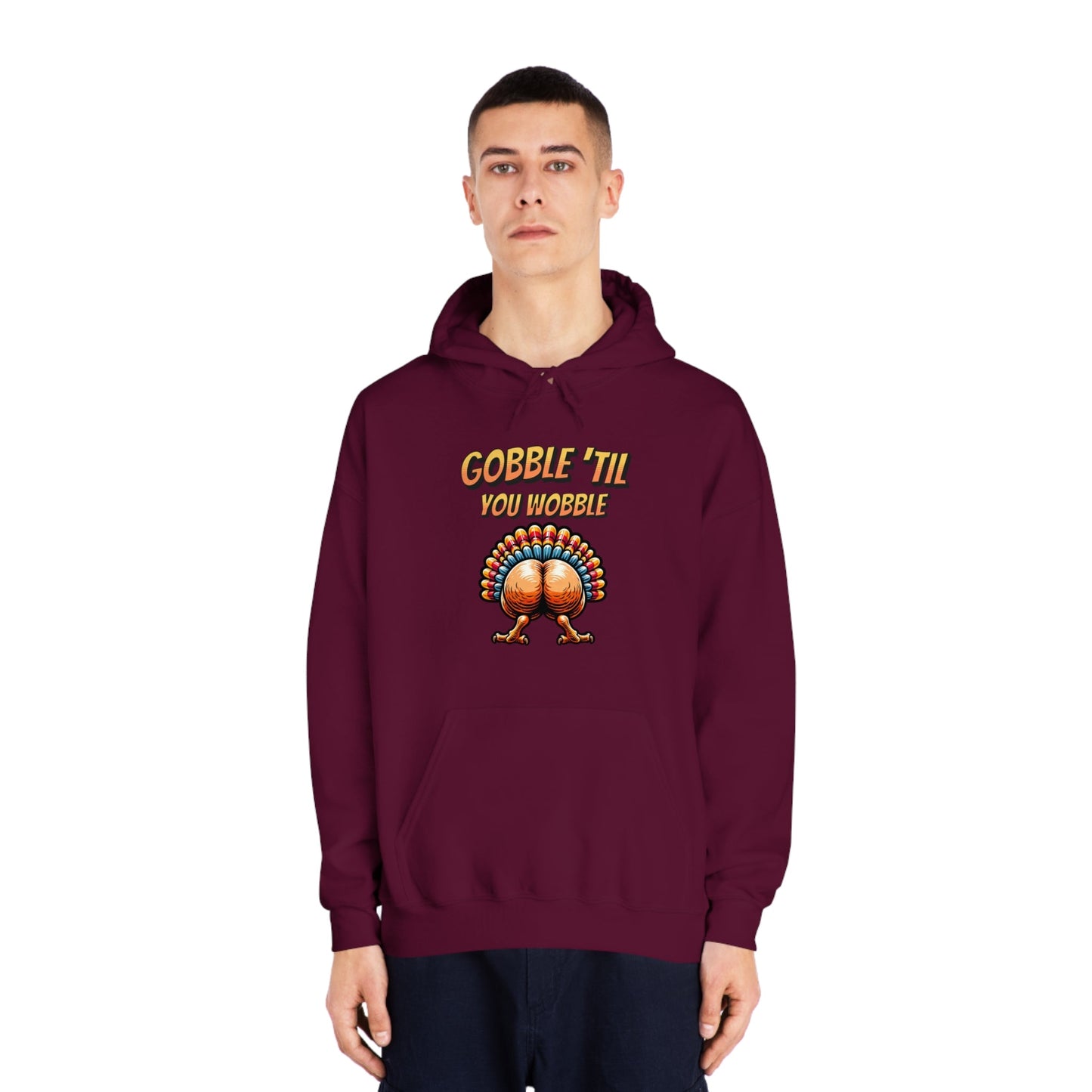 Gobble Till You Wobble - Turkey Behind - Unisex DryBlend® Hooded Sweatshirt - Forward Gear Athletics