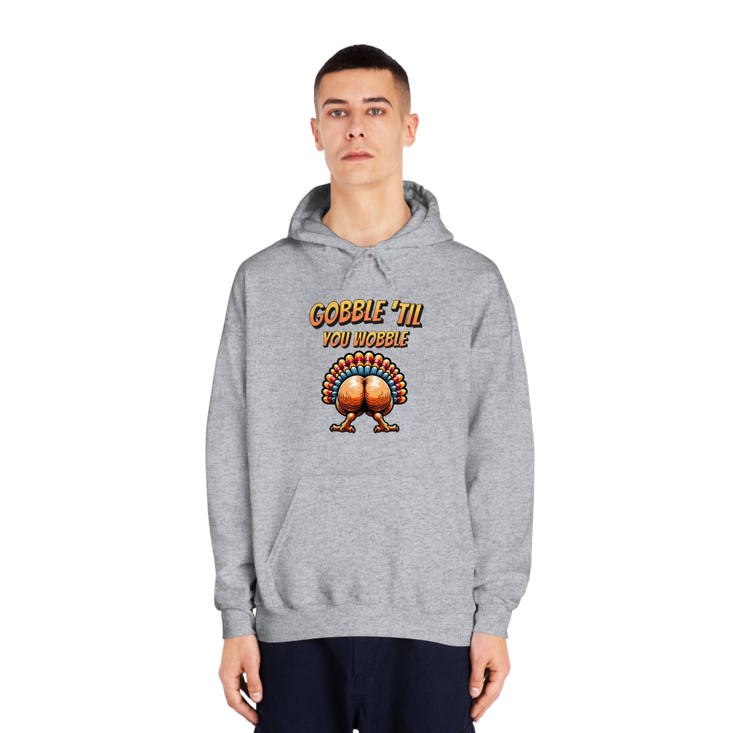 Gobble Till You Wobble - Turkey Behind - Unisex DryBlend® Hooded Sweatshirt - Forward Gear Athletics