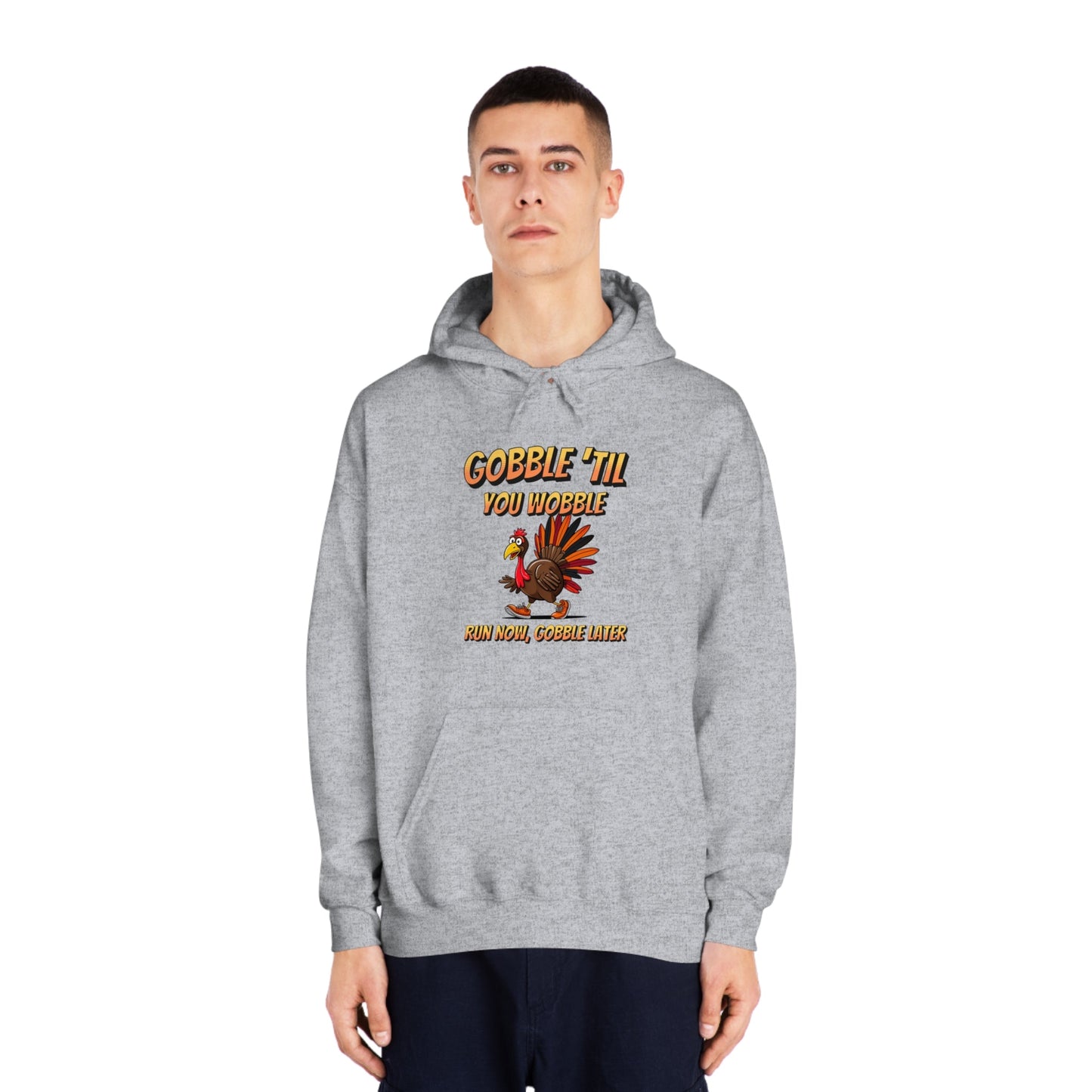 Gobble Till You Wobble - Unisex DryBlend® Hooded Sweatshirt - Forward Gear Athletics