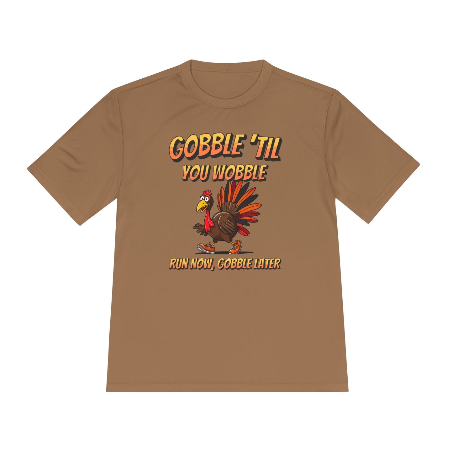 Gobble Till You Wobble - Unisex Moisture Wicking Tee - Forward Gear Athletics