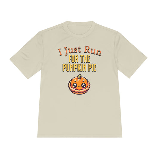 I Just Run for the Pumpkin Pie - Unisex Moisture Wicking Tee - Forward Gear Athletics