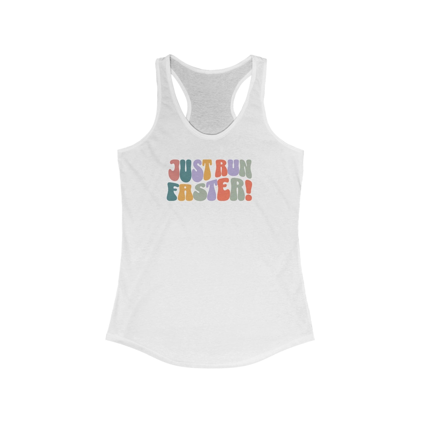 Just Run Faster - Rainbow Retro - Women's Ideal Racerback Tank - Forward Gear Athletics