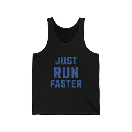 Just Run Faster - Tank - Forward Gear Athletics