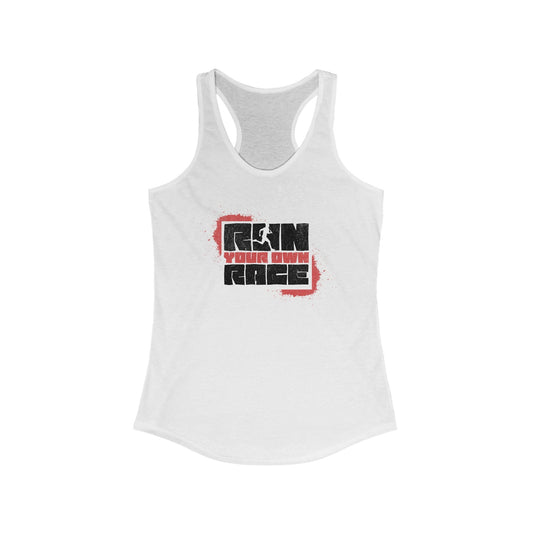 Run Your Own Race - Women's Ideal Racerback Tank - Forward Gear Athletics