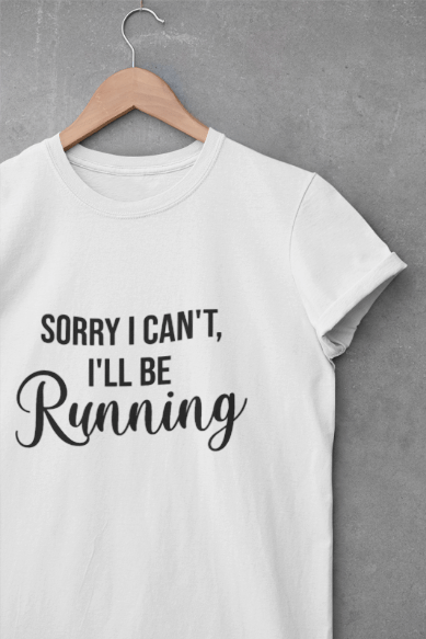 Sorry, I can't, I'll be Running (Black print) - Unisex - Forward Gear Athletics