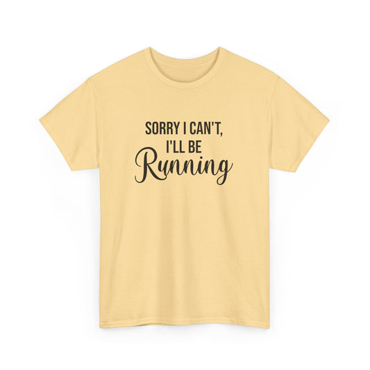 Sorry, I can't, I'll be Running (Black print) - Unisex - Forward Gear Athletics