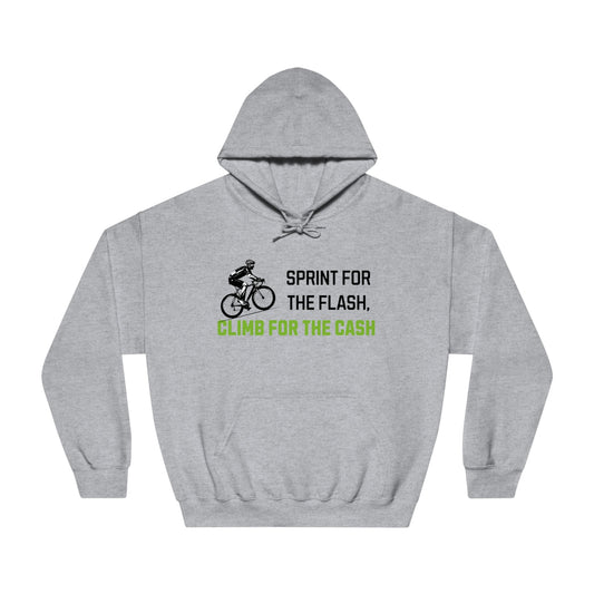Sprint for the Flash, Climb for the Cash Hoodie - Cycling - Unisex - Forward Gear Athletics