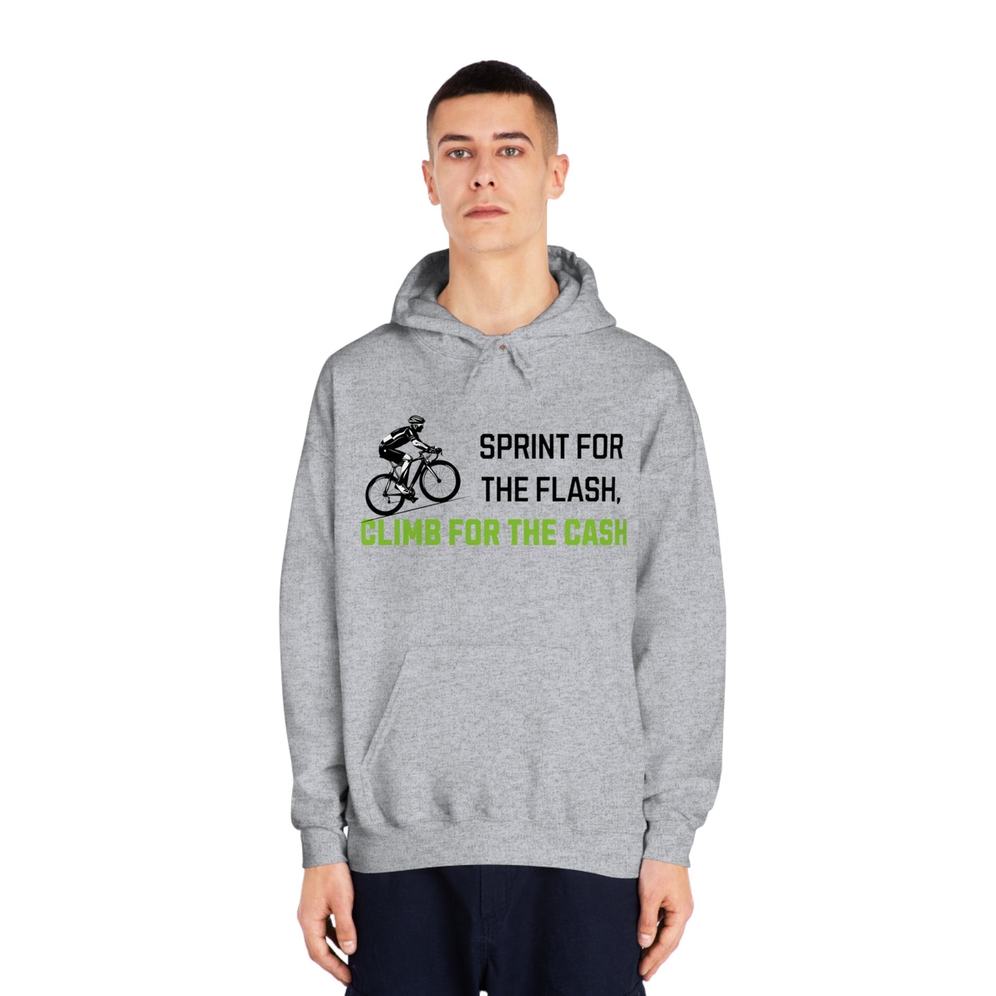 Sprint for the Flash, Climb for the Cash Hoodie - Cycling - Unisex - Forward Gear Athletics