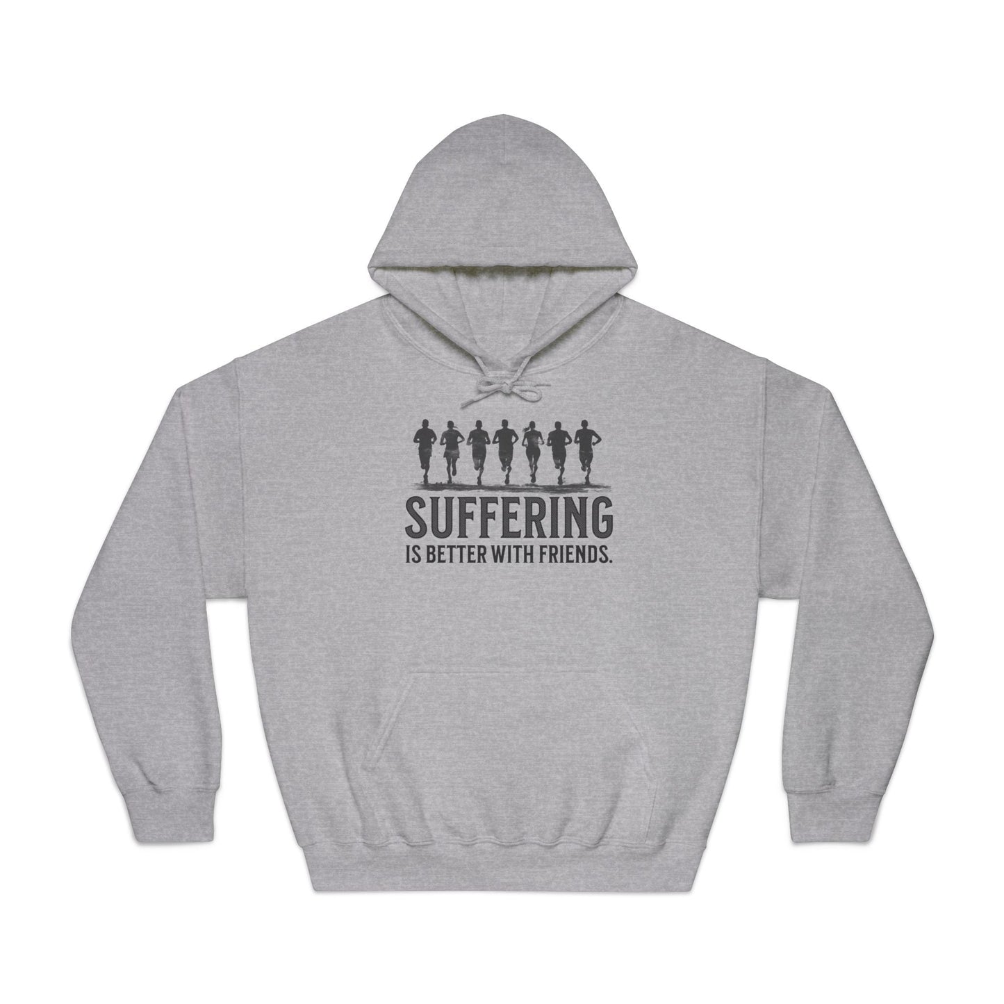 Suffering is Better with Friends - Unisex DryBlend Hooded Sweatshirt - Forward Gear Athletics