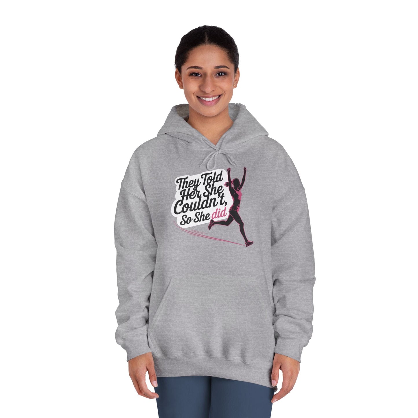 They Told Her She Couldn't So She Did - Unisex DryBlend Hooded Sweatshirt - Forward Gear Athletics
