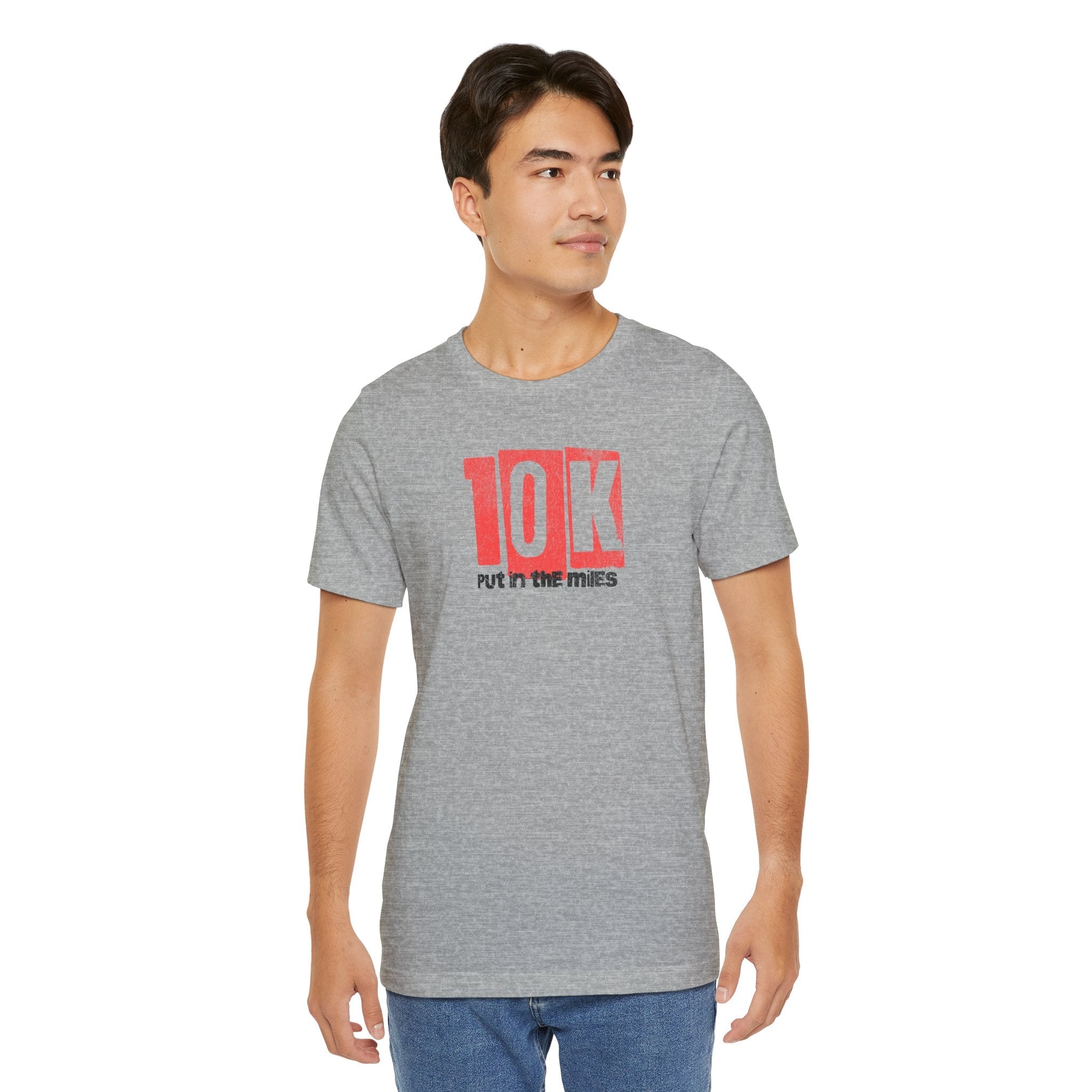10k - Put in the Miles - Unisex Jersey Tee - Forward Gear Athletics