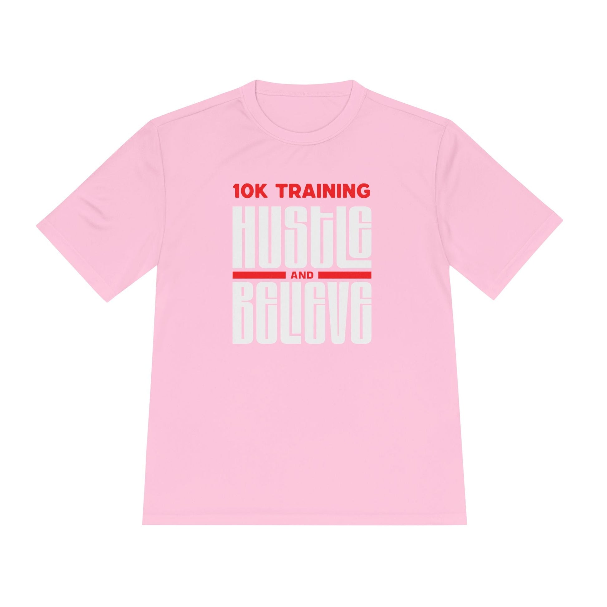 10k Training Hustle and Believe Moisture Wicking Tee - Unisex - Forward Gear Athletics