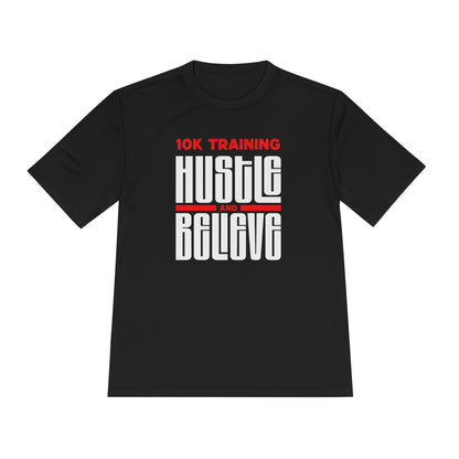 10k Training Hustle and Believe Moisture Wicking Tee - Unisex - Forward Gear Athletics