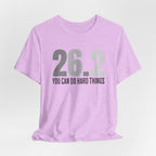 26.2 Marathon Finisher Tee - You Can Do Hard Things (monotone) - Unisex Tee