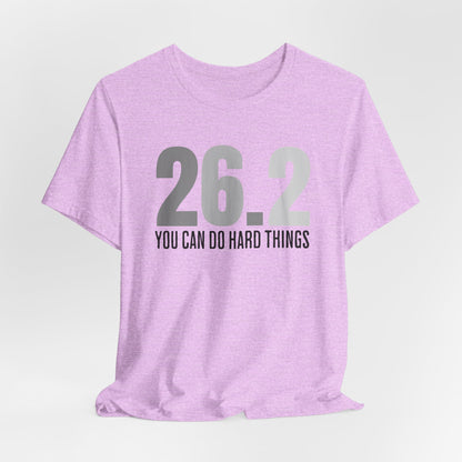 26.2 Marathon Finisher Tee - You Can Do Hard Things (monotone) - Unisex Tee