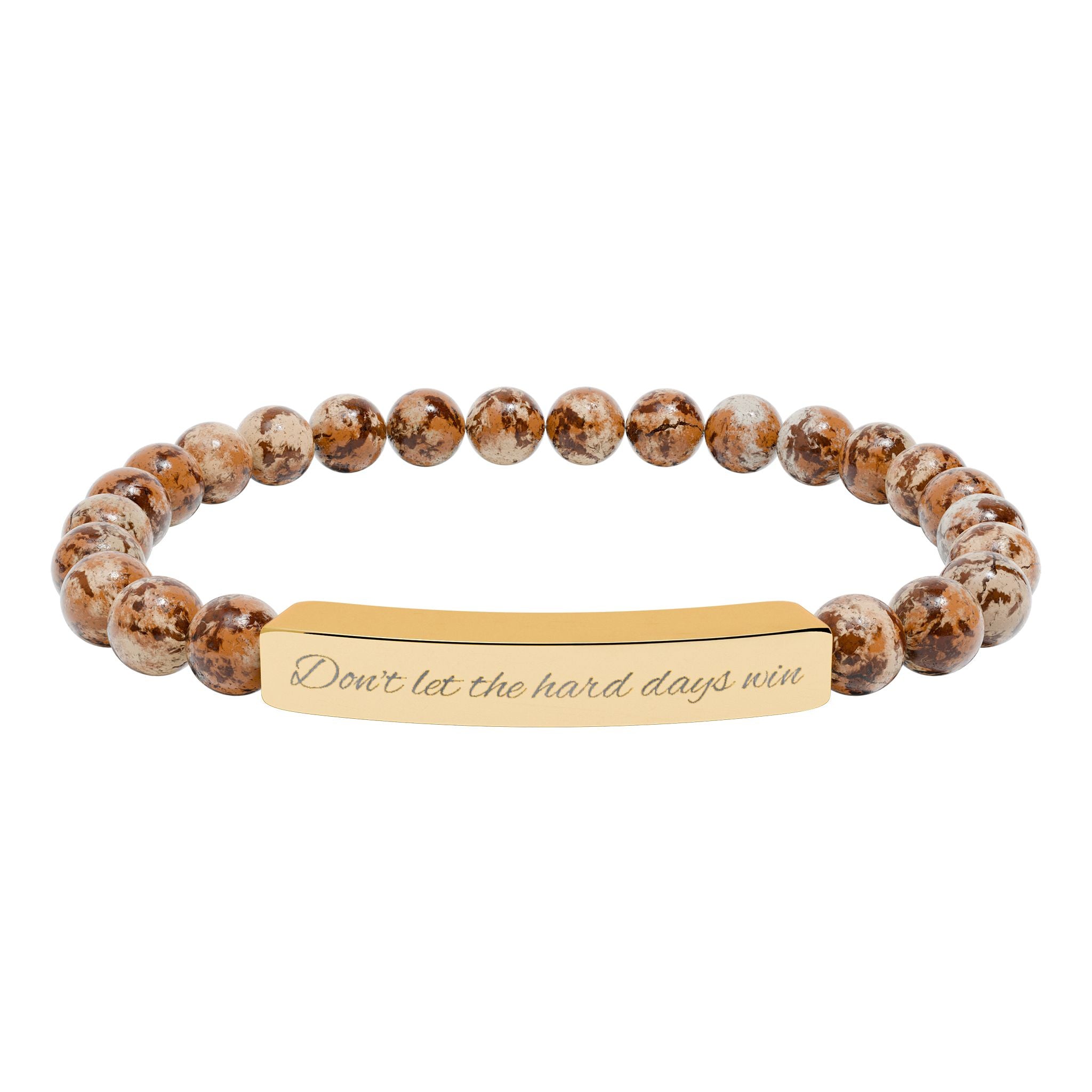 Don't Let the Hard Days Win - Engraved Natural Stone Bead Bracelet