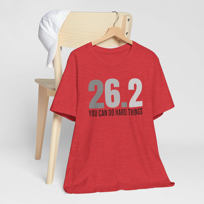 26.2 Marathon Finisher Tee - You Can Do Hard Things (monotone) - Unisex Tee