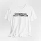 26.2 Marathon Finisher Tee - Mission Accomplished - Unisex Tee
