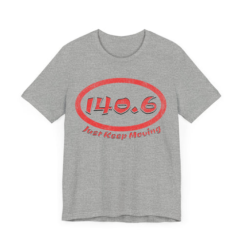 140.6 Triathlon Distance Oval (Red w/Just Keep Moving) - Swim, Bike, Run T-Shirt - Forward Gear Athletics