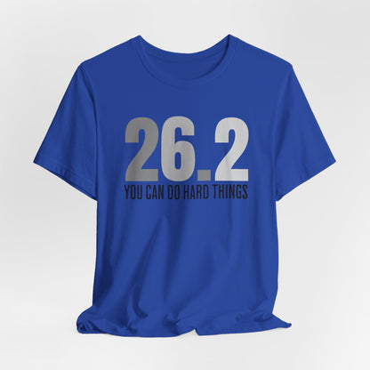 26.2 Marathon Finisher Tee - You Can Do Hard Things (monotone) - Unisex Tee