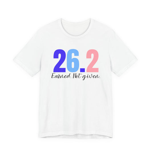26.2 Marathon Finisher Tee - Earned Not Given