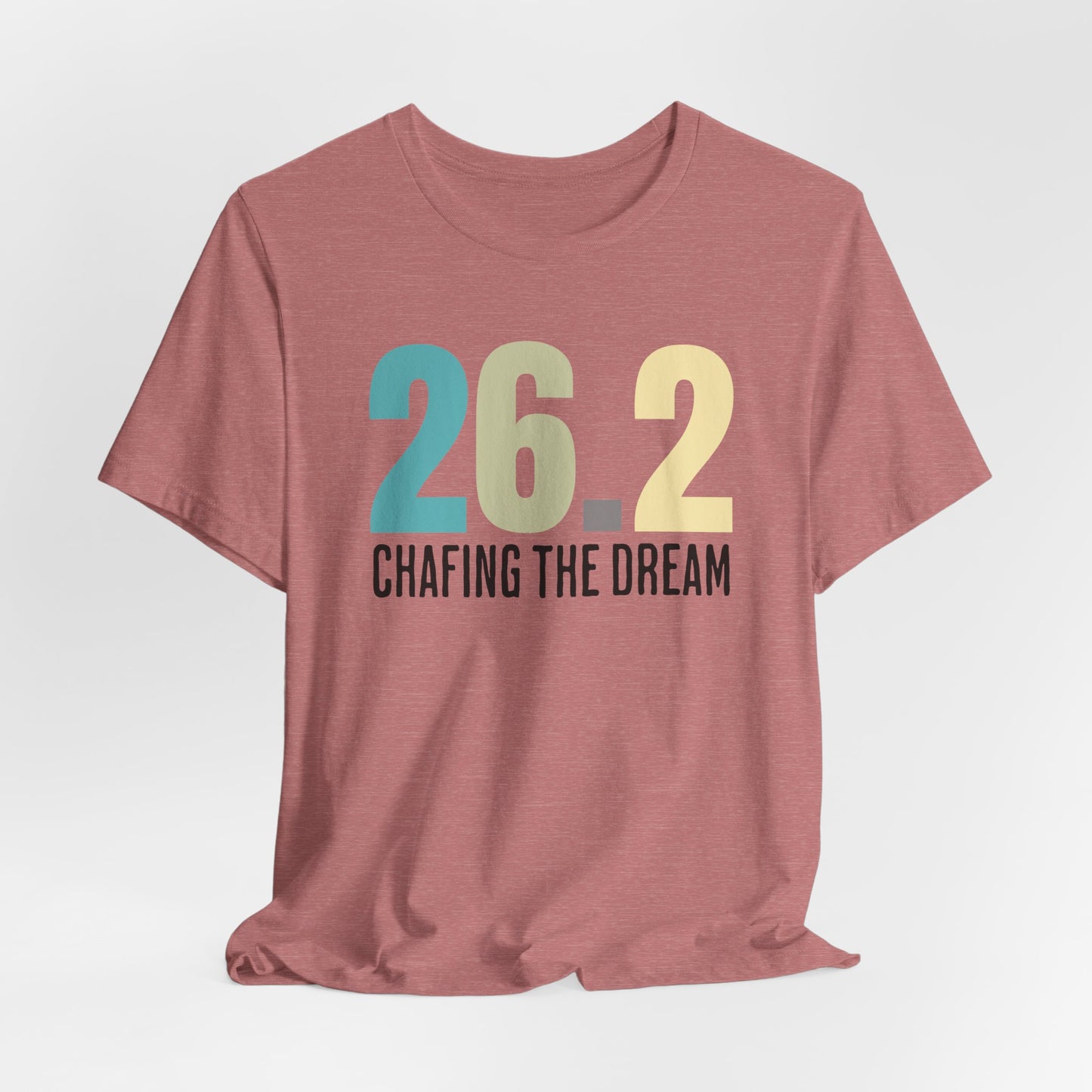 26.2 Marathon Finisher Tee - Chafing the Dream - Unisex Tee