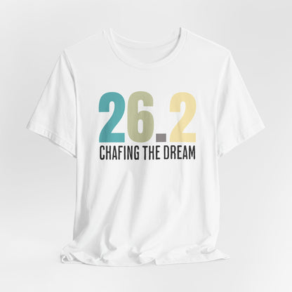 26.2 Marathon Finisher Tee - Chafing the Dream - Unisex Tee