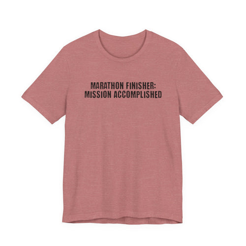 26.2 Marathon Finisher Tee - Mission Accomplished - Unisex Tee