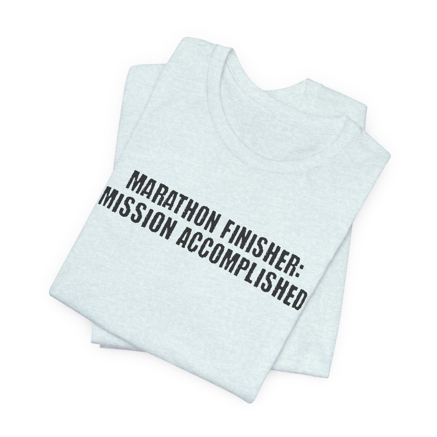 26.2 Marathon Finisher Tee - Mission Accomplished - Unisex Tee