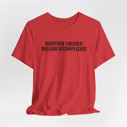 26.2 Marathon Finisher Tee - Mission Accomplished - Unisex Tee