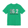 26.2 Marathon Finisher Tee - You Can Do Hard Things (monotone) - Unisex Tee