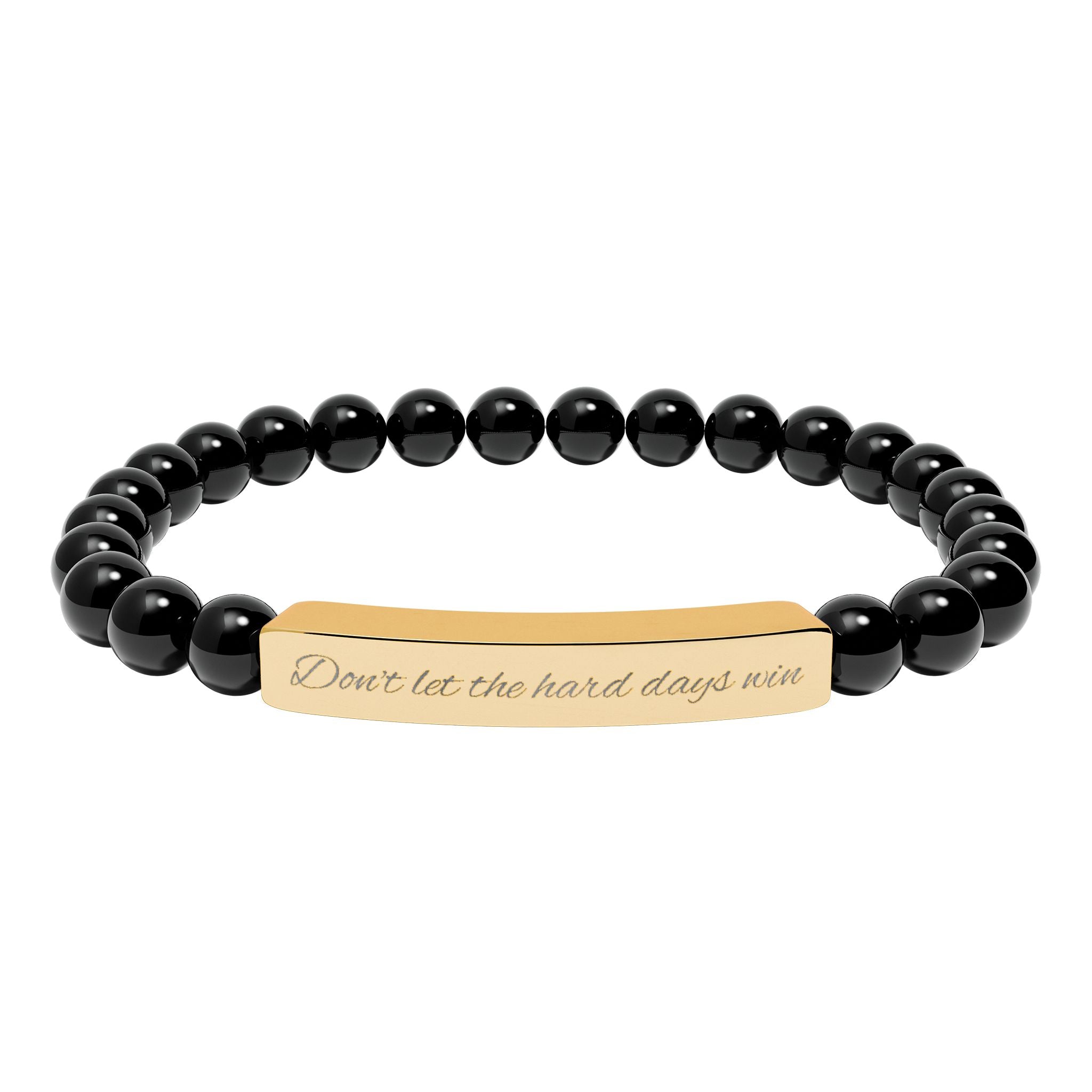 Don't Let the Hard Days Win - Engraved Natural Stone Bead Bracelet