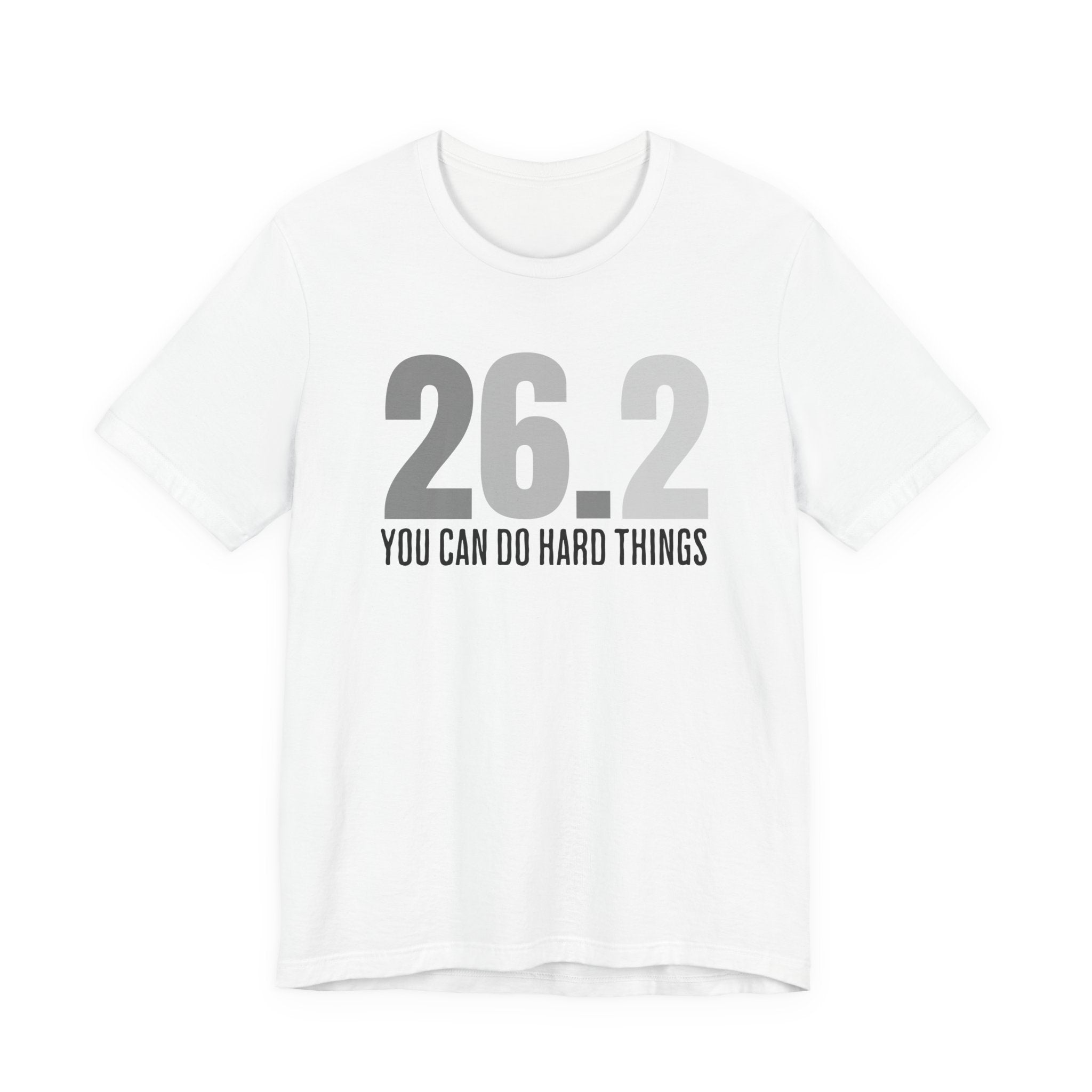 26.2 Marathon Finisher Tee - You Can Do Hard Things (monotone) - Unisex Tee
