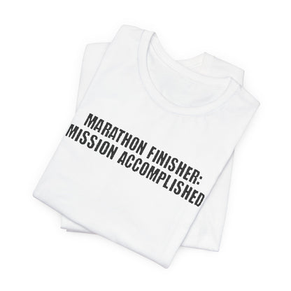 26.2 Marathon Finisher Tee - Mission Accomplished - Unisex Tee