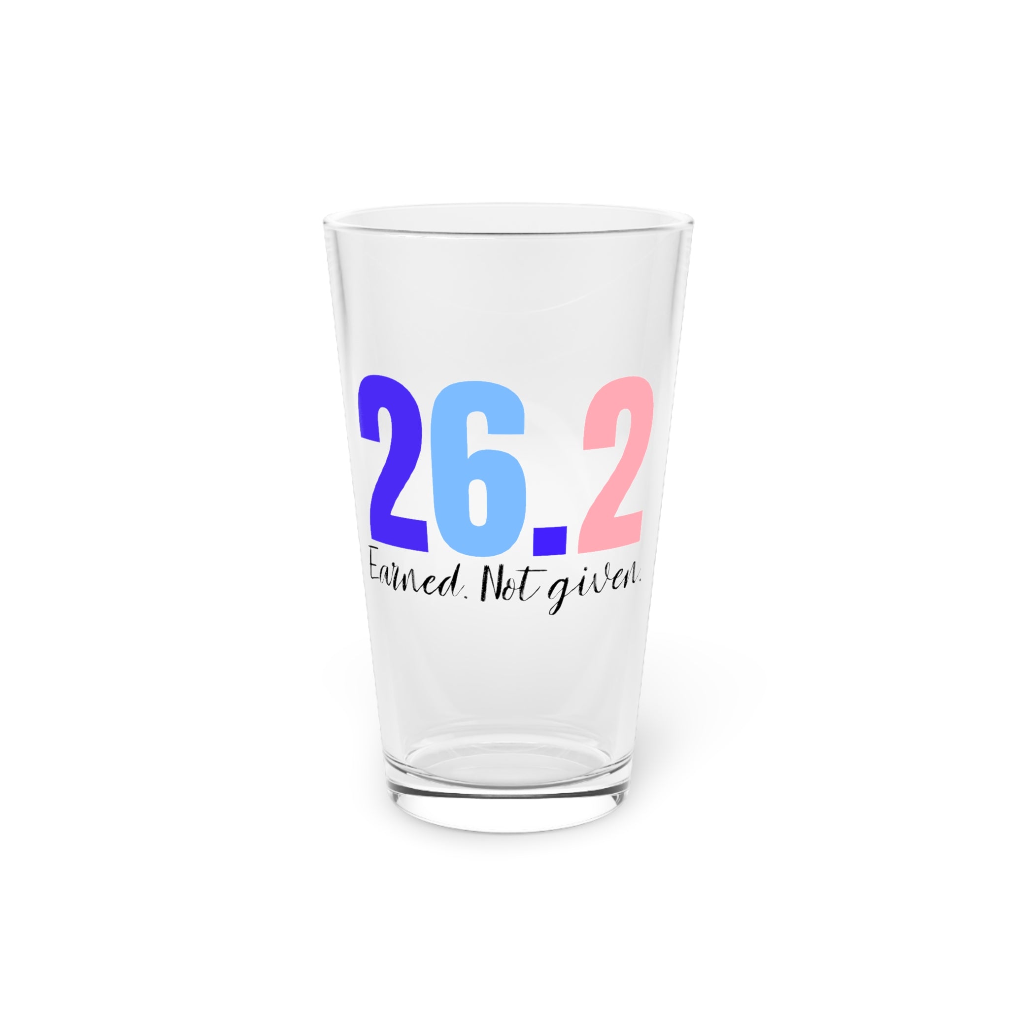 16oz Pint Glass - "26.2 Earned Not Given" - Thumbnail 2